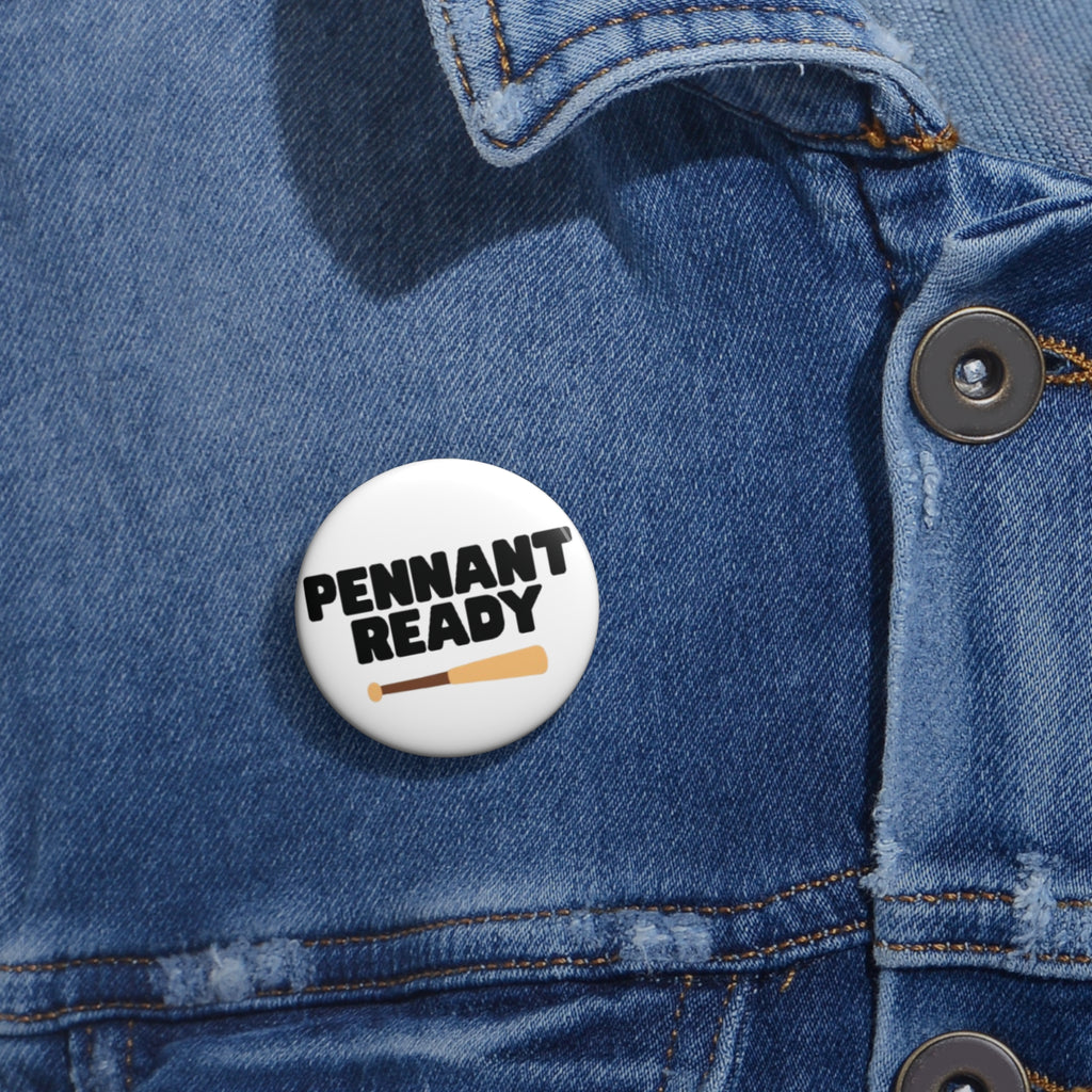 "Pennant Ready" Pin