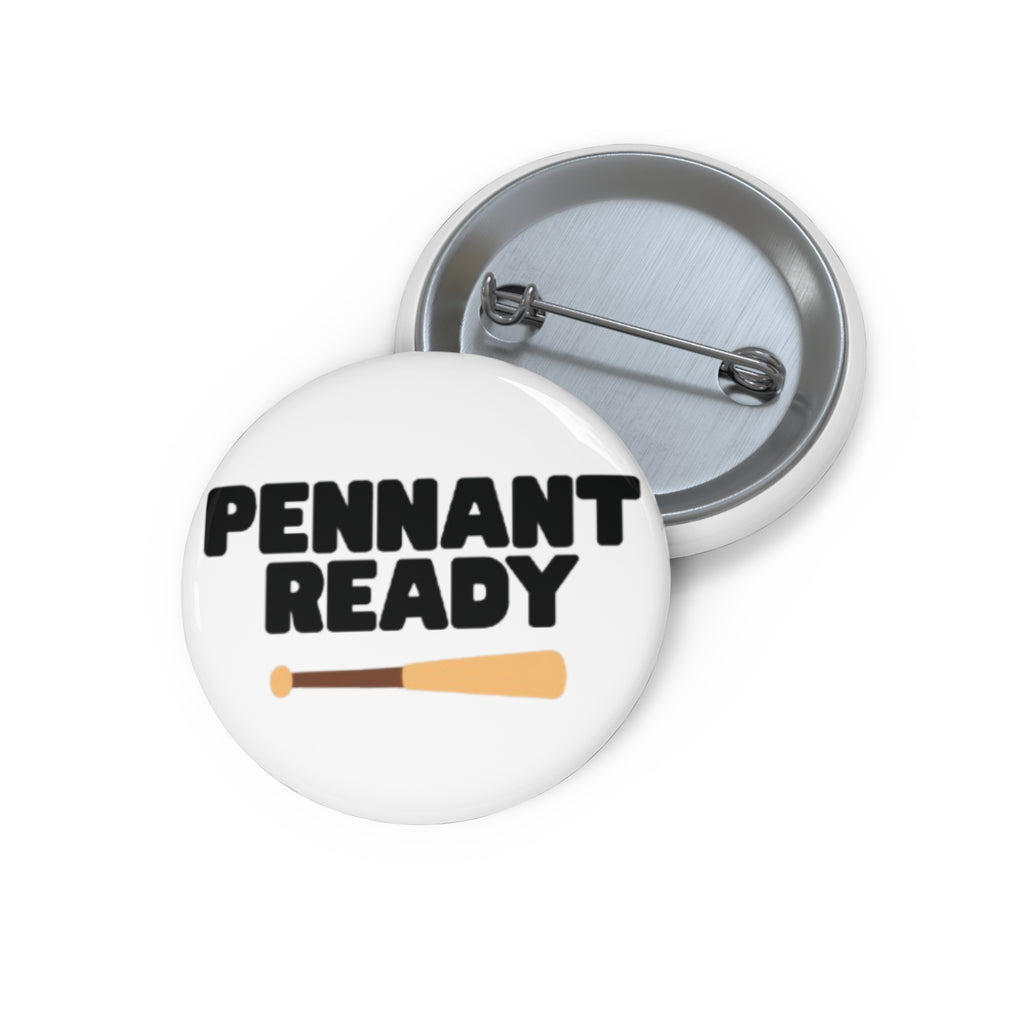 "Pennant Ready" Pin